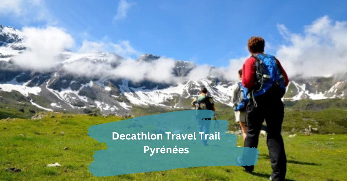 Decathlon Travel Trail Pyrénées